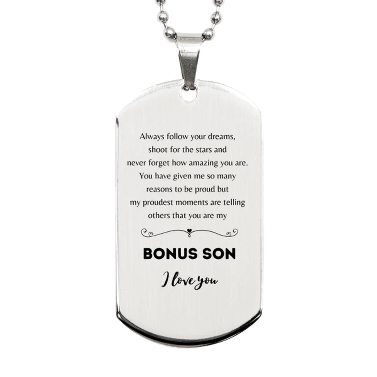 Bonus Son Silver Dog Tag Engraved Necklace - Always Follow your Dreams - Birthday, Christmas Holiday Jewelry Gift