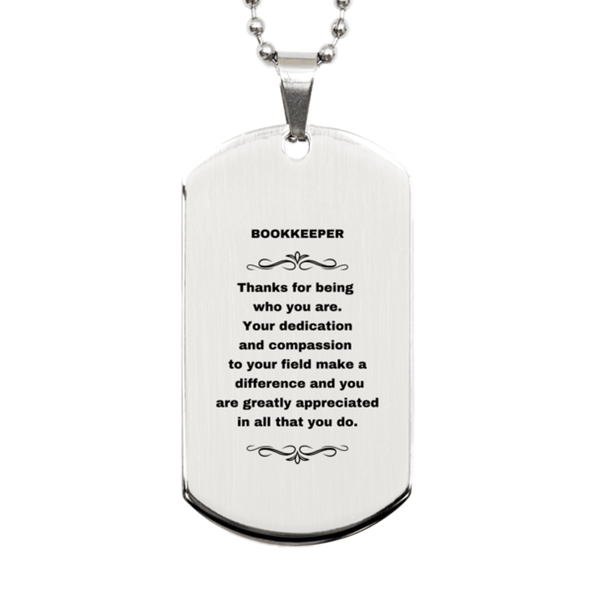 Bookkeeper Silver Dog Tag Engraved Necklace - Thanks for being who you are - Birthday Christmas Jewelry Gifts Coworkers Colleague Boss - Mallard Moon Gift Shop