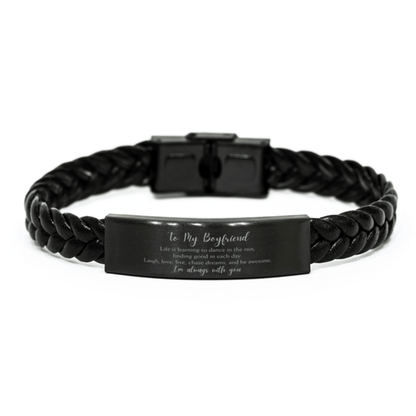 Boyfriend Christmas Perfect Gifts, Boyfriend Braided Leather Bracelet, Motivational Boyfriend Engraved Gifts, Birthday Gifts For Boyfriend, To My Boyfriend Life is learning to dance in the rain, finding good in each day. I'm always with you - Mallard Moon Gift Shop