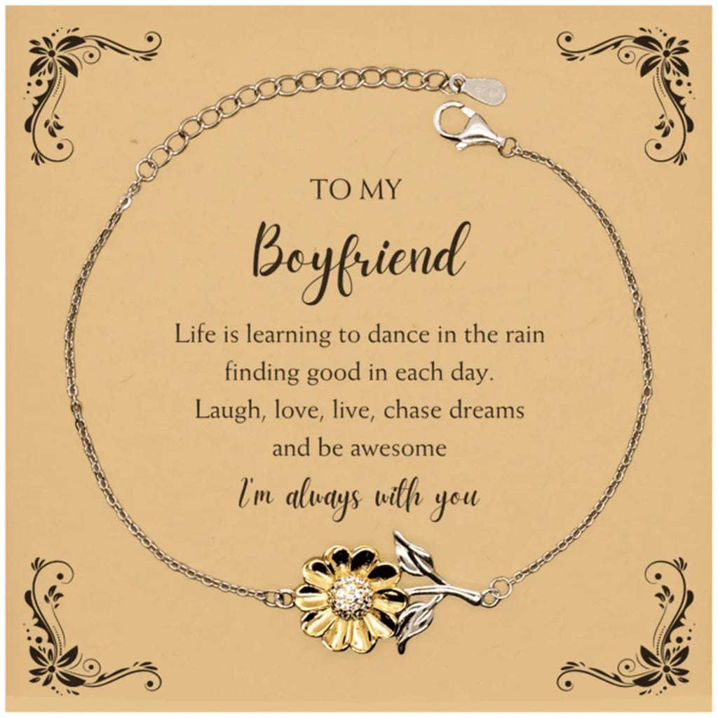 Boyfriend Sunflower Bracelet - Life is Learning to Dance in the Rain Birthday, Christmas Holiday Gifts