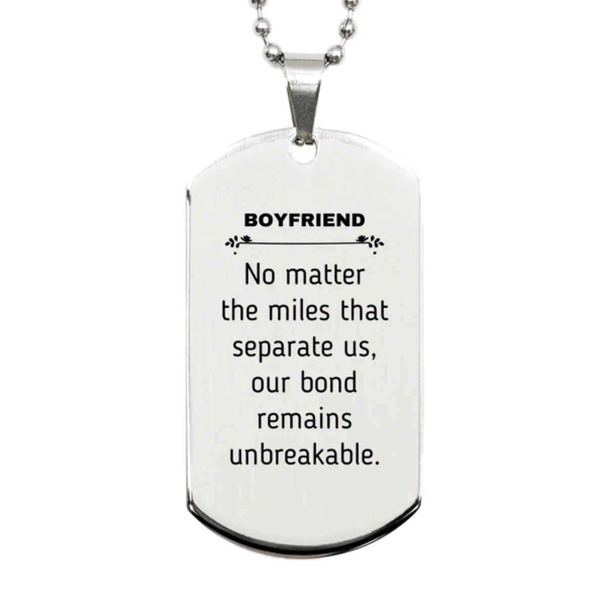 Boyfriend Long Distance Relationship Gifts, No matter the miles that separate us, Cute Love Silver Dog Tag For Boyfriend, Birthday Christmas Unique Gifts For Boyfriend