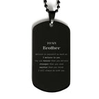 Brother Black Dog Tag Necklace You are braver than you believe, stronger than you seem, Inspirational Birthday, Christmas Gifts