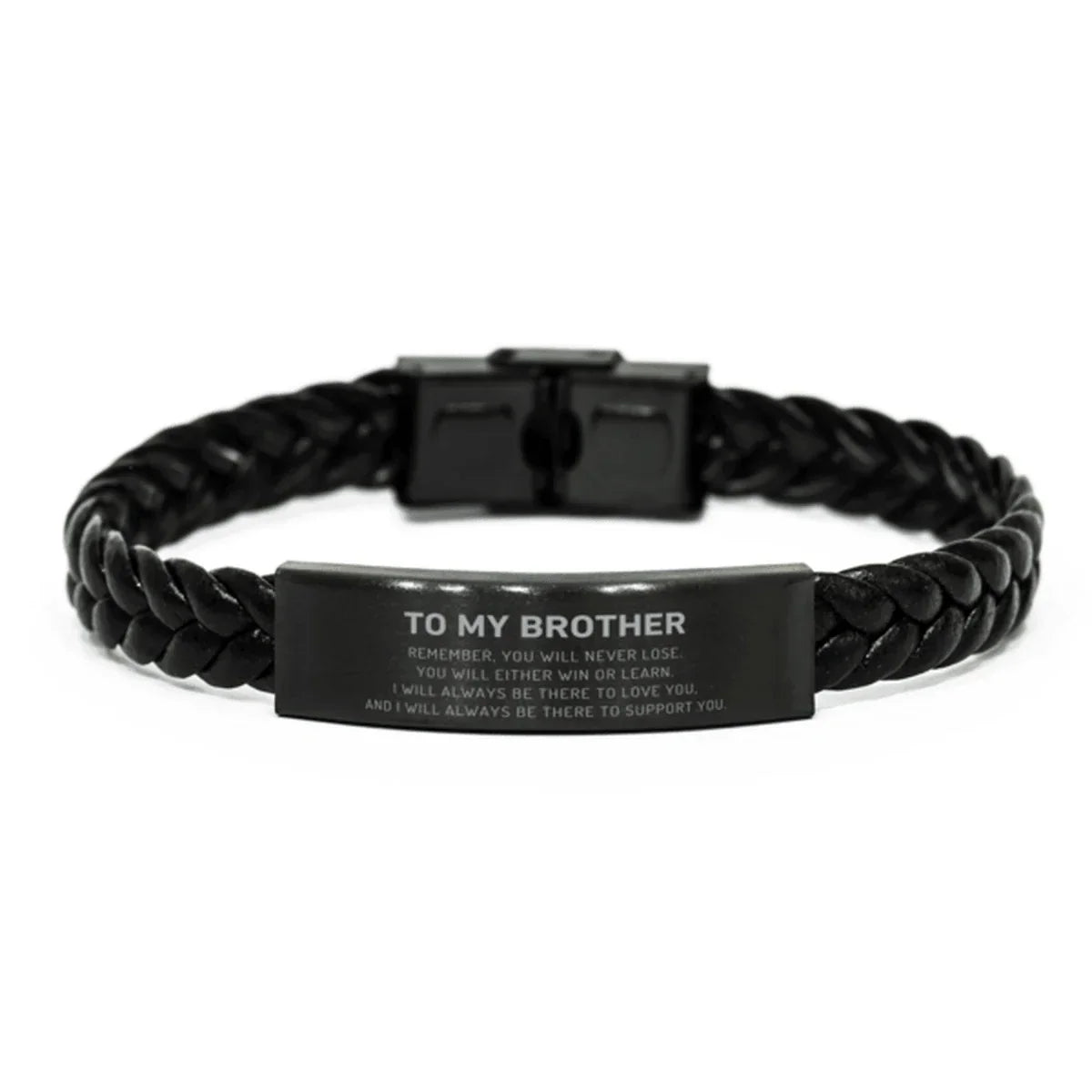 Brother Gifts, To My Brother Remember, you will never lose. You will either WIN or LEARN, Keepsake Braided Leather Bracelet For Brother Engraved, Birthday Christmas Gifts Ideas For Brother X-mas Gifts