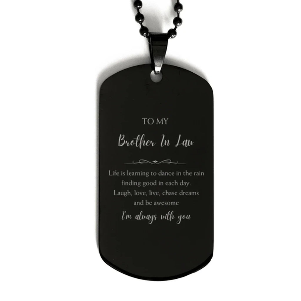 Brother In Law Black Dog Tag Necklace Christmas Birthday Gifts Life is learning to dance in the rain