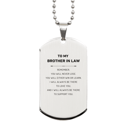 Brother-In-Law Engraved Silver Dog Tag Necklace Remember, you will never lose. You will either WIN or LEARN, Birthday Keepsake Christmas Gifts Ideas - Mallard Moon Gift Shop