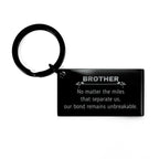 Brother Long Distance Relationship Gifts, No matter the miles that separate us, Cute Love Keychain For Brother, Birthday Christmas Unique Gifts For Brother