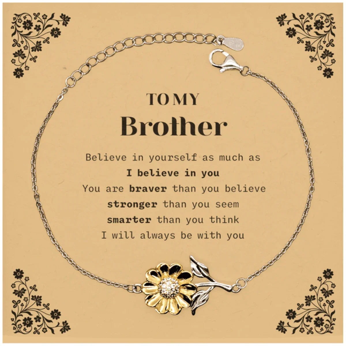 Brother Sunflower Bracelet Gifts, To My Brother You are braver than you believe, stronger than you seem, Inspirational Gifts For Brother Card, Birthday, Christmas Gifts For Brother Men Women