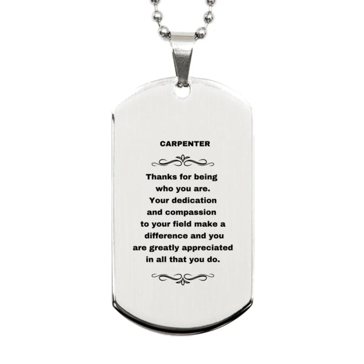 Carpenter Silver Dog Tag Engraved Necklace - Thanks for being who you are - Birthday Christmas Jewelry Gifts Coworkers Colleague Boss