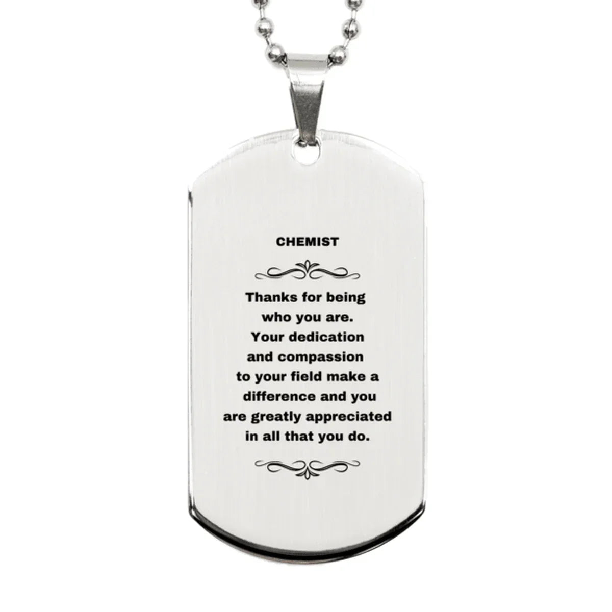 Chemist Silver Dog Tag Engraved Necklace - Thanks for being who you are - Birthday Christmas Jewelry Gifts Coworkers Colleague Boss