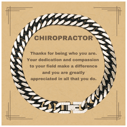 Chiropractor Cuban Link Chain Bracelet - Thanks for being who you are - Birthday Christmas Jewelry Gifts Coworkers Colleague Boss - Mallard Moon Gift Shop
