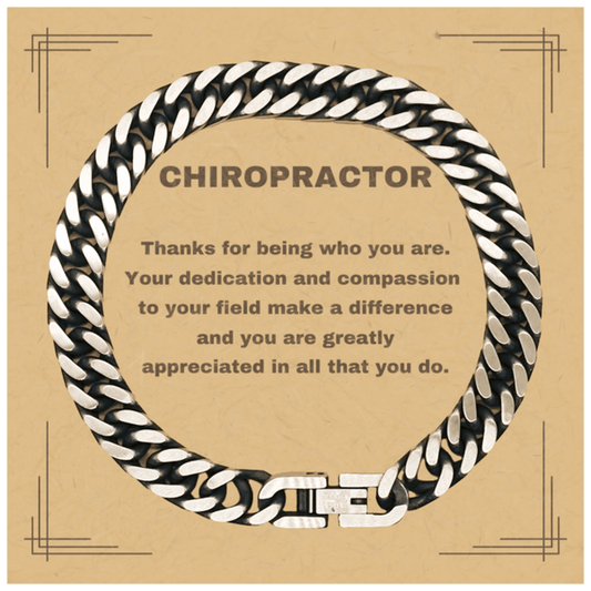 Chiropractor Cuban Link Chain Bracelet - Thanks for being who you are - Birthday Christmas Jewelry Gifts Coworkers Colleague Boss - Mallard Moon Gift Shop