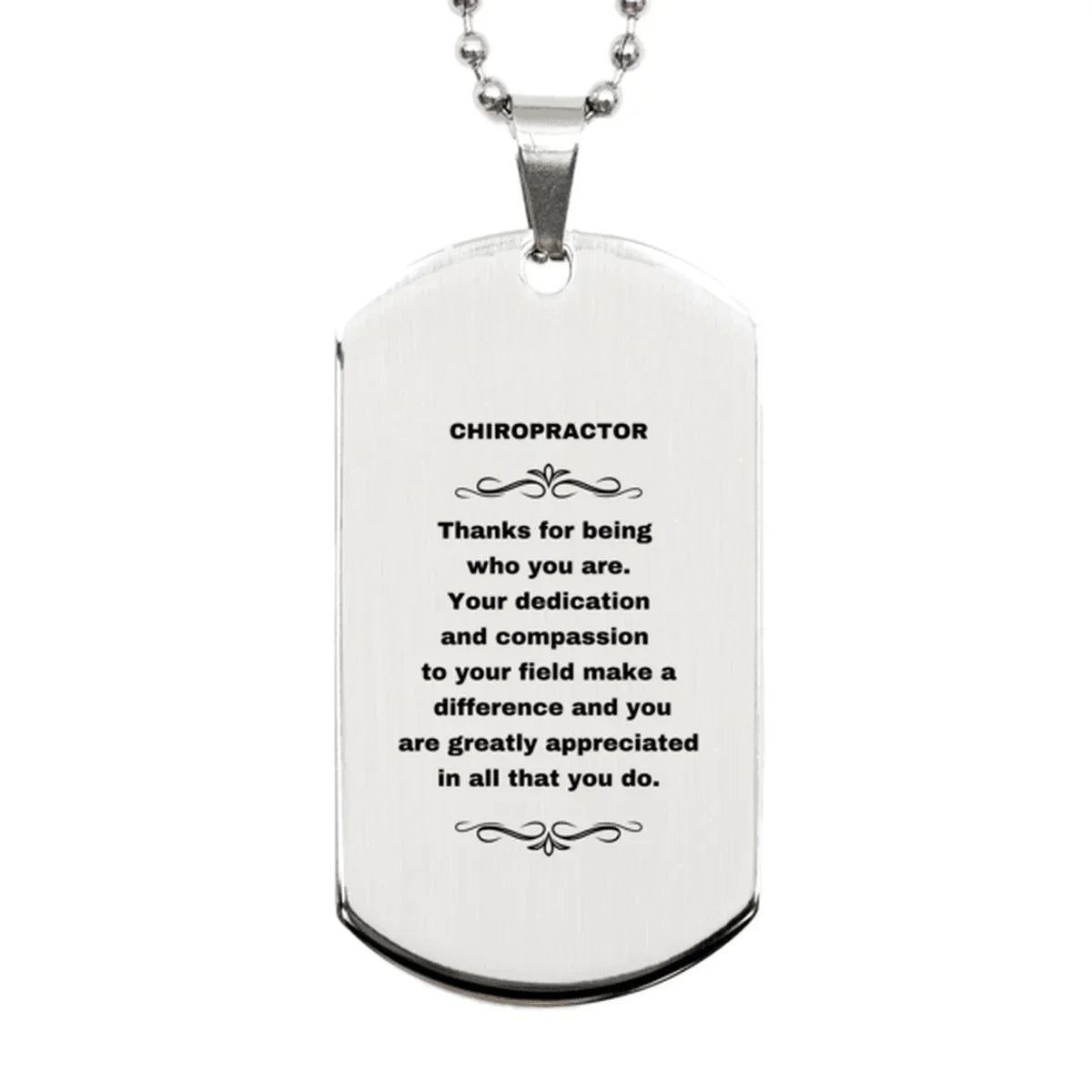 Chiropractor Silver Dog Tag Engraved Necklace - Thanks for being who you are - Birthday Christmas Jewelry Gifts Coworkers Colleague Boss