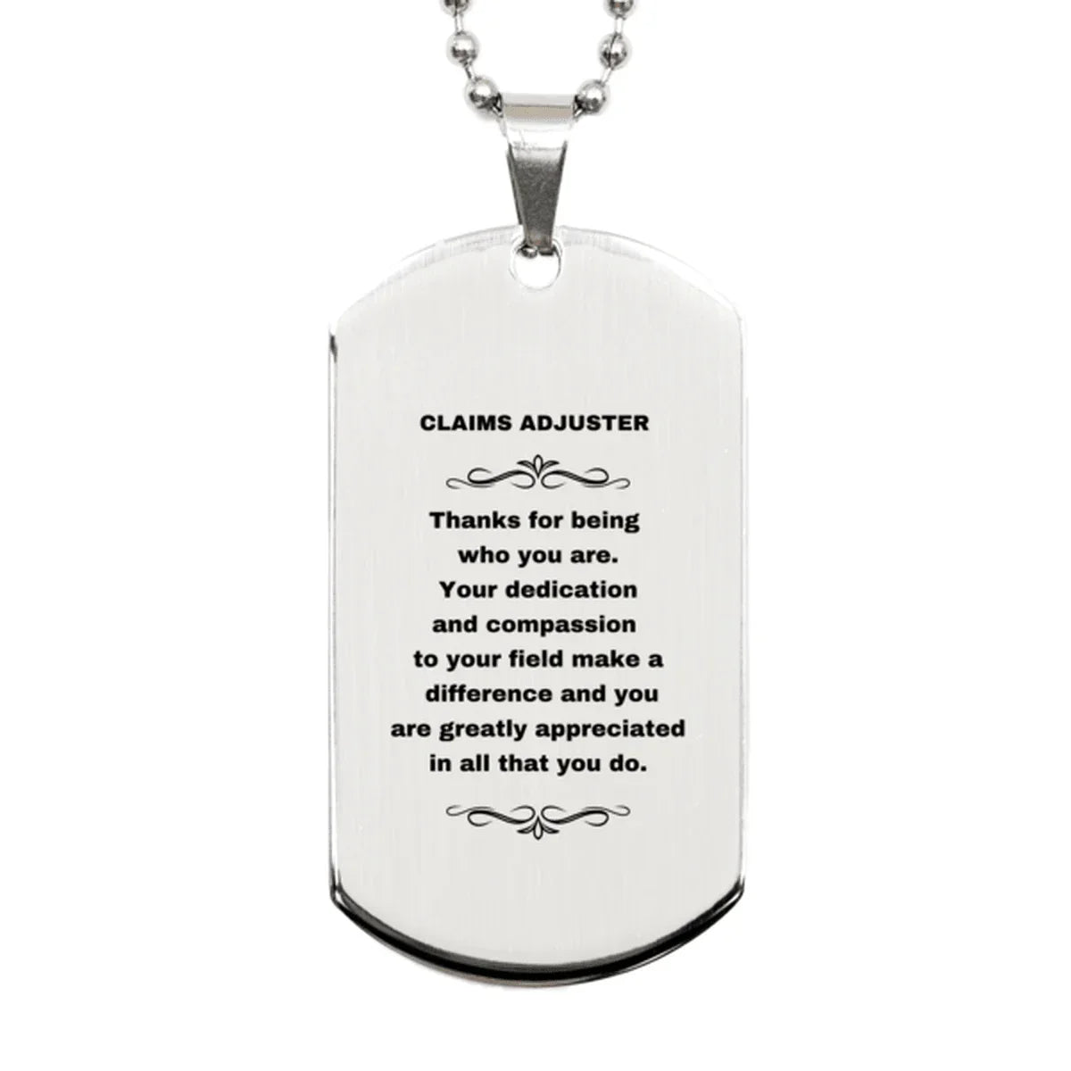 Claims Adjuster Silver Dog Tag Engraved Necklace - Thanks for being who you are - Birthday Christmas Jewelry Gifts Coworkers Colleague Boss