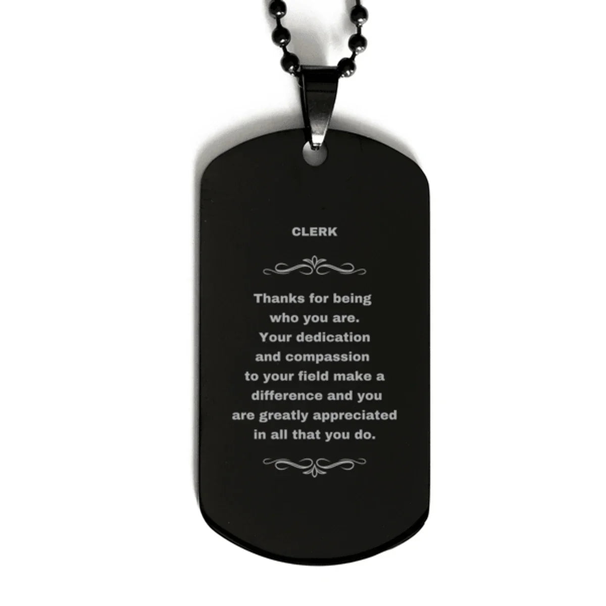 Clerk Black Dog Tag Engraved Necklacee - Thanks for being who you are - Birthday Christmas Jewelry Gifts Coworkers Colleague Boss