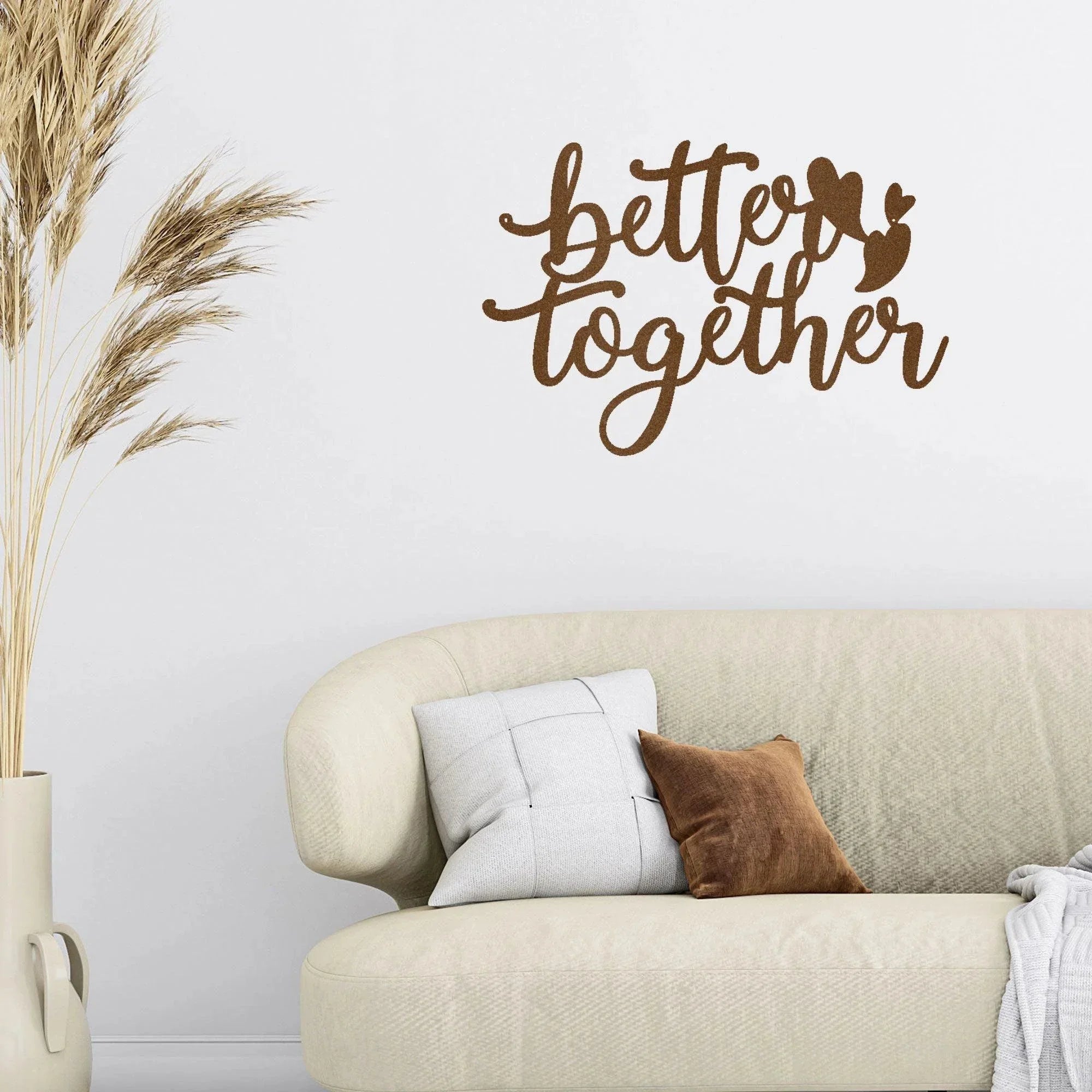 Better Together Quote Steel Wall Sign