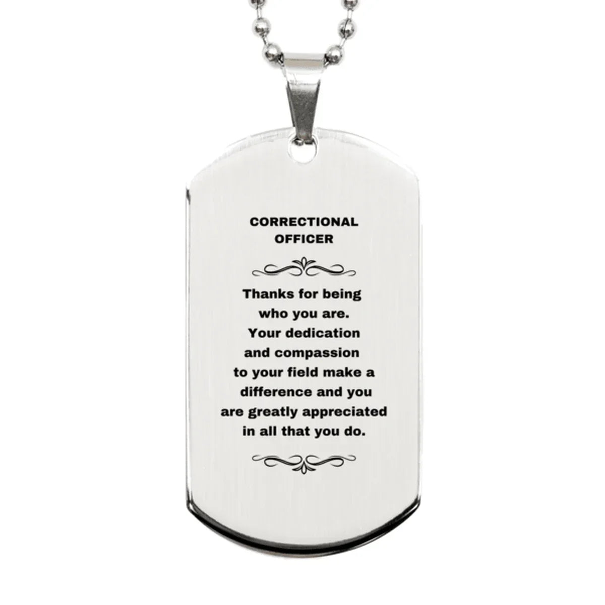 Correctional Officer Silver Dog Tag Engraved Necklace - Thanks for being who you are - Birthday Christmas Jewelry Gifts Coworkers Colleague Boss