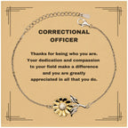 Correctional Officer Sunflower Bracelet - Thanks for being who you are - Birthday Christmas Jewelry Gifts Coworkers Colleague Boss