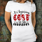 Funny Christmas Tee Shirt -It's Beginning to Cost a Lot Like Christmas