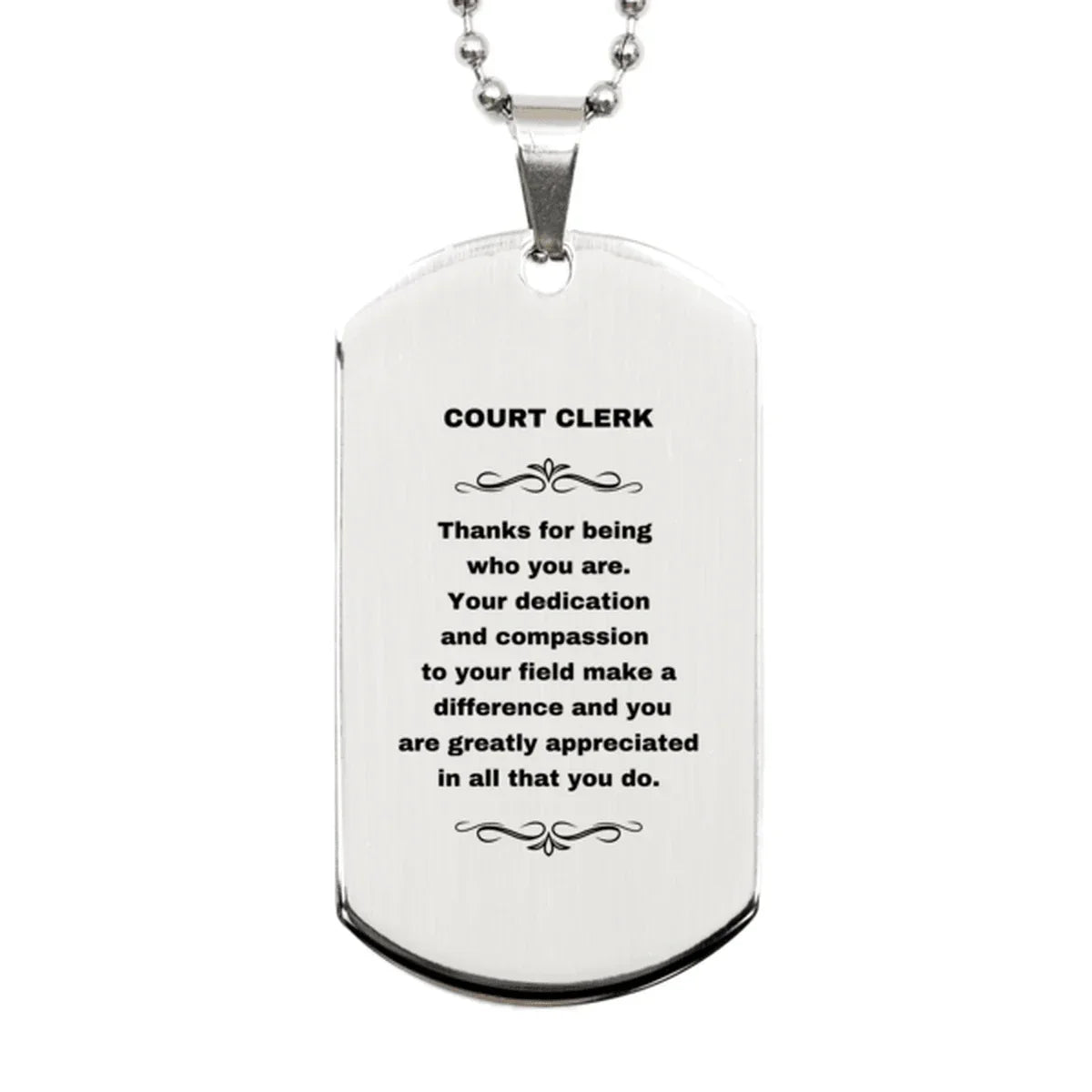 Court Clerk Silver Dog Tag Necklace Engraved Bracelet - Thanks for being who you are - Birthday Christmas Jewelry Gifts Coworkers Colleague Boss
