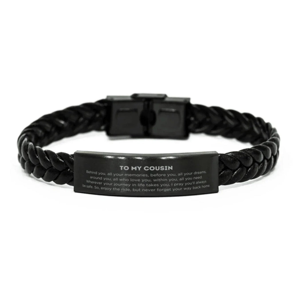 Cousin Braided Leather Bracelet Birthday Christmas Unique Gifts Behind you, all your memories, before you, all your dreams