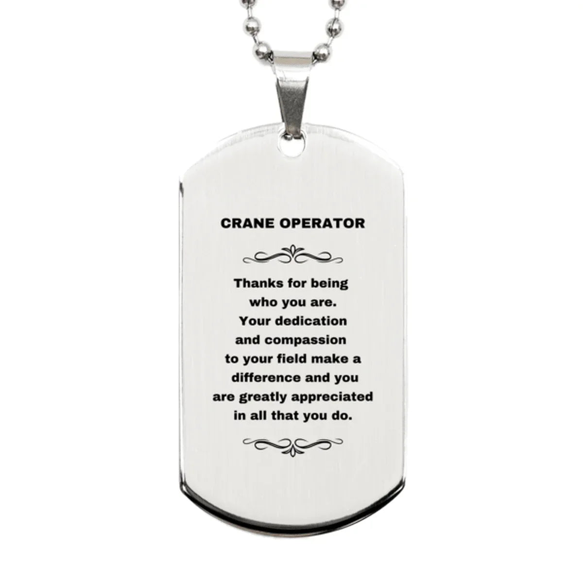 Crane Operator Silver Dog Tag Necklace Engraved Bracelet - Thanks for being who you are - Birthday Christmas Jewelry Gifts Coworkers Colleague Boss