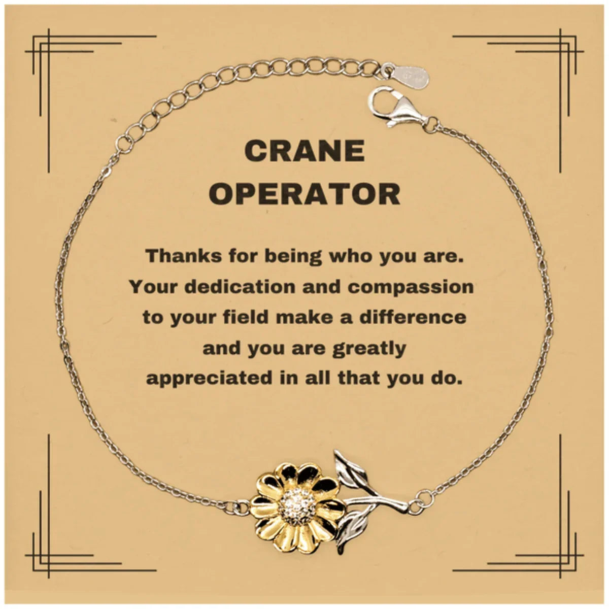 Crane Operator Sunflower Bracelet - Thanks for being who you are - Birthday Christmas Jewelry Gifts Coworkers Colleague Boss