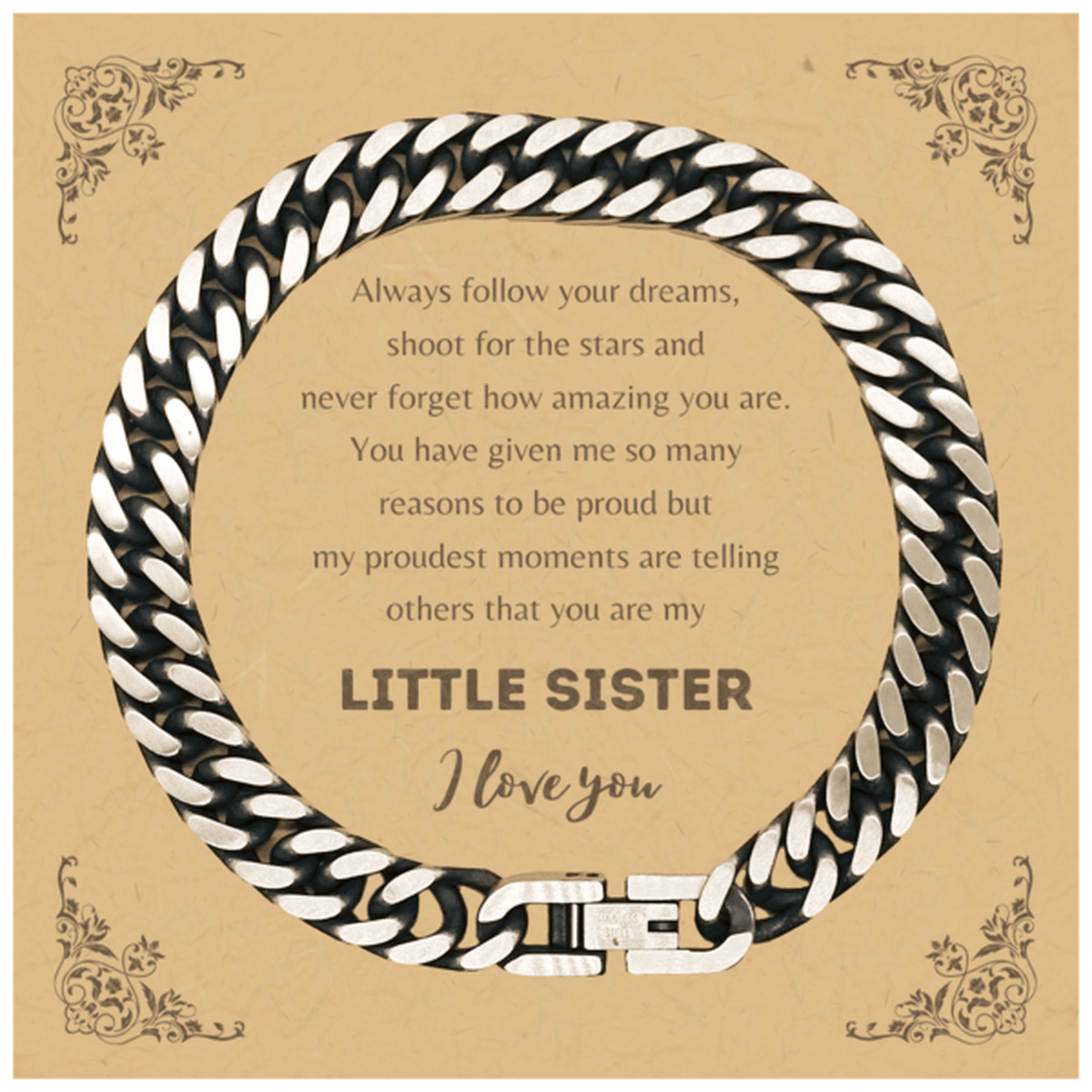 Cuban Link Chain Bracelet for Little Sister Present, Little Sister Always follow your dreams, never forget how amazing you are, Little Sister Birthday Christmas Gifts Jewelry for Girls Boys Teen Men Women - Mallard Moon Gift Shop