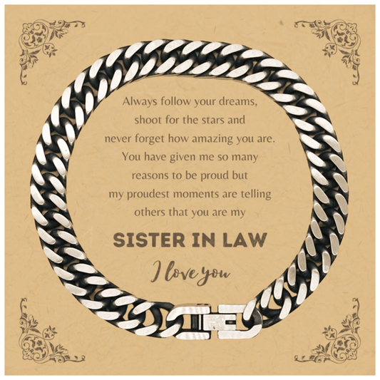 Cuban Link Chain Bracelet for Sister In Law Present, Sister In Law Always follow your dreams, never forget how amazing you are, Sister In Law Birthday Christmas Gifts Jewelry for Girls Boys Teen Men Women - Mallard Moon Gift Shop