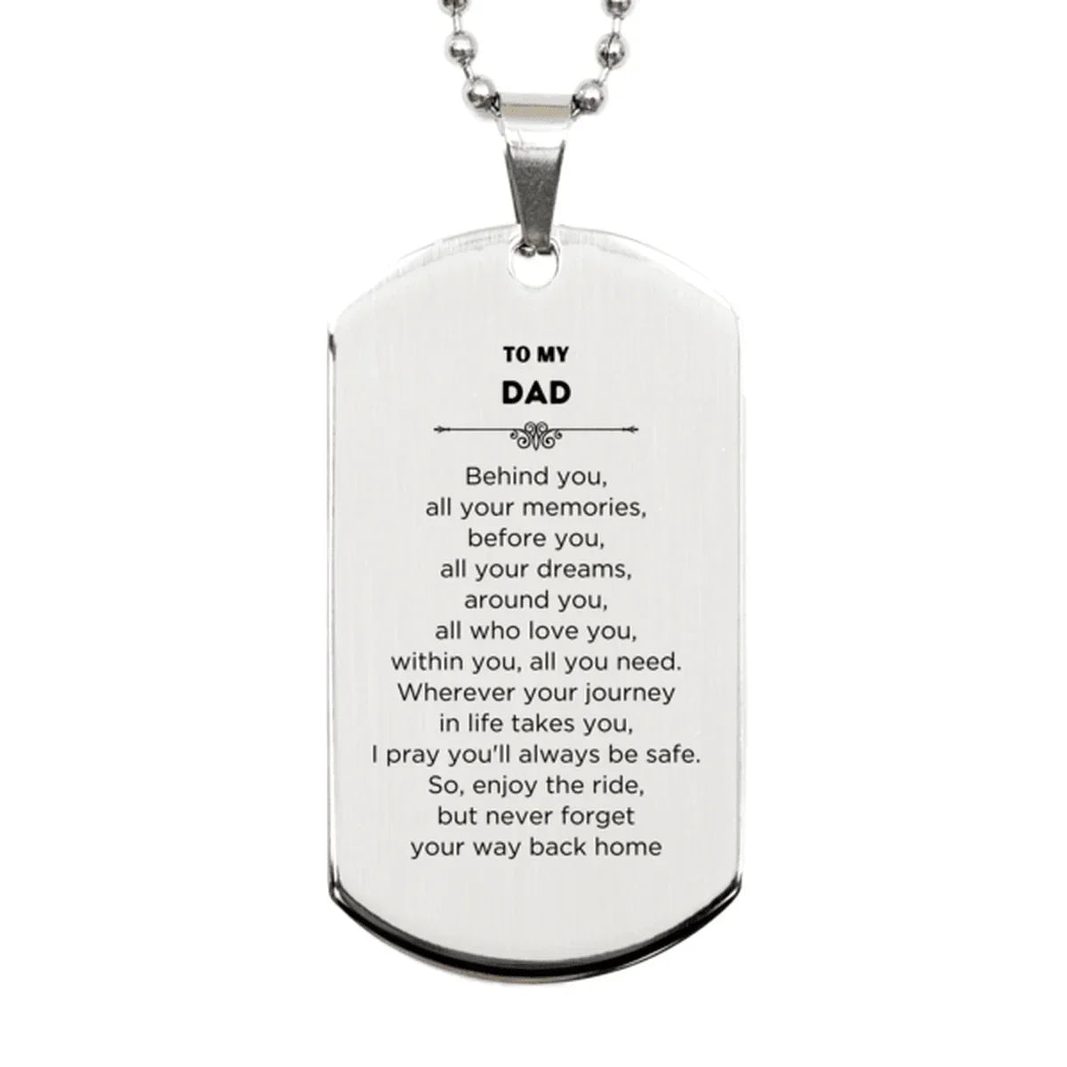 Dad Silver Dog Tag Necklace Bracelet Birthday Christmas Unique Gifts Behind you, all your memories, before you, all your dreams