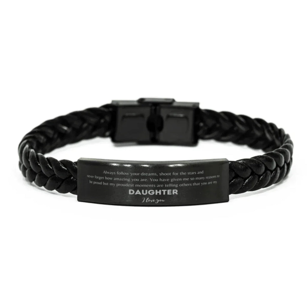 Daughter Braided Leather Engraved Bracelet - Always Follow your Dreams - Birthday, Christmas Holiday Jewelry Gift