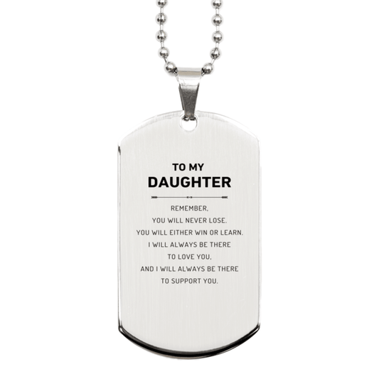 Daughter Gifts, To My Daughter Remember, you will never lose. You will either WIN or LEARN, Keepsake Silver Dog Tag For Daughter Engraved, Birthday Christmas Gifts Ideas For Daughter X-mas Gifts - Mallard Moon Gift Shop