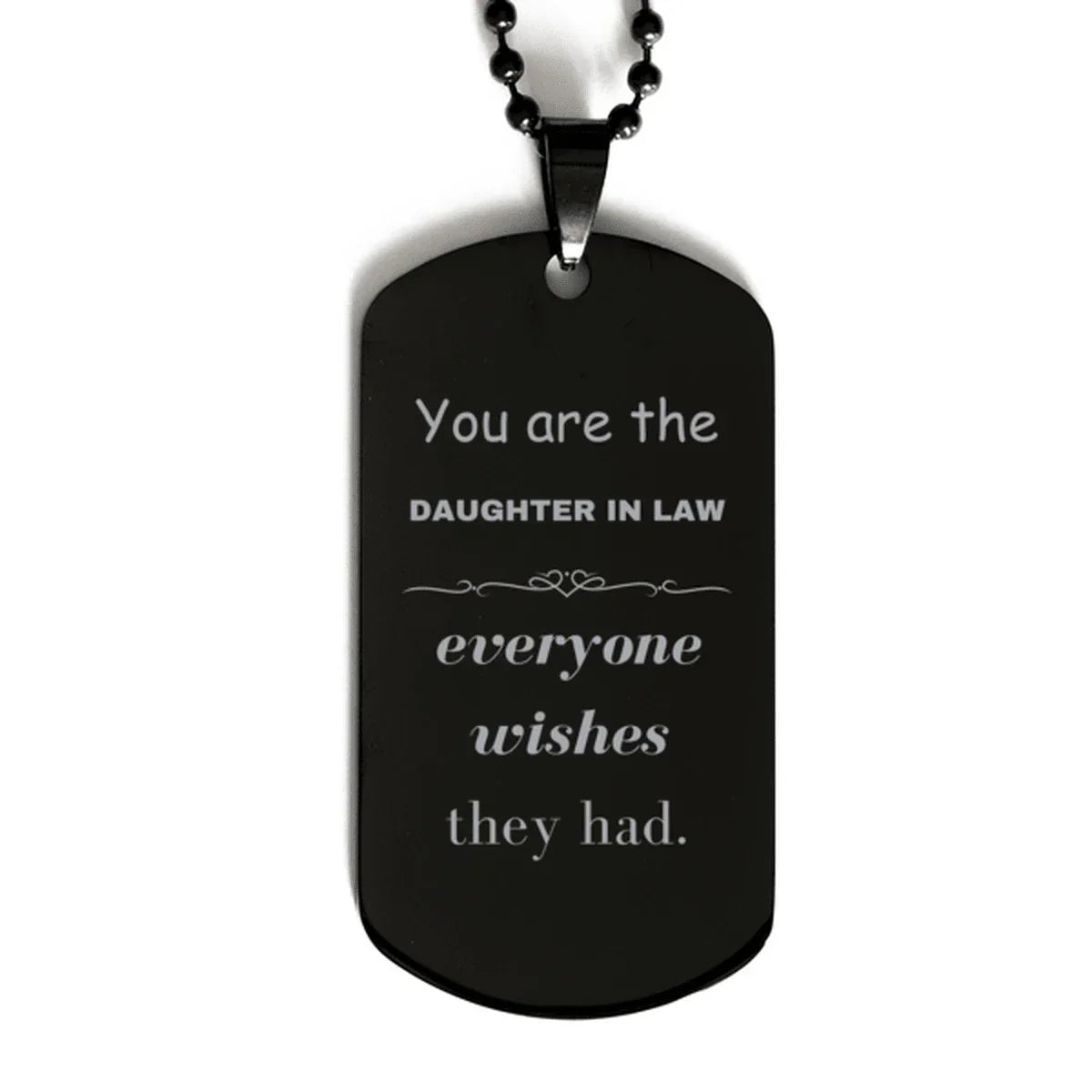 Daughter In Law Black Dog Tag, Everyone wishes they had, Inspirational Dog Tag Necklace For Daughter In Law, Daughter In Law Gifts, Birthday Christmas Unique Gifts For Daughter In Law