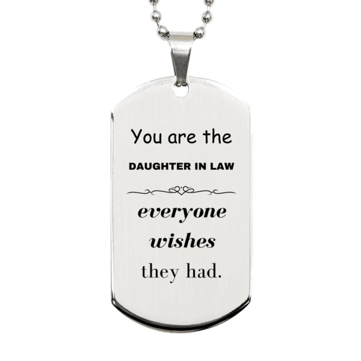 Daughter In Law Silver Dog Tag, Everyone wishes they had, Inspirational Dog Tag Necklace For Daughter In Law, Daughter In Law Gifts, Birthday Christmas Unique Gifts For Daughter In Law