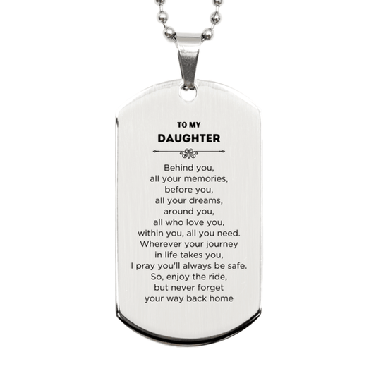 Daughter Silver Dog Tag Bracelet Birthday Christmas Unique Gifts Behind you, all your memories, before you, all your dreams - Mallard Moon Gift Shop