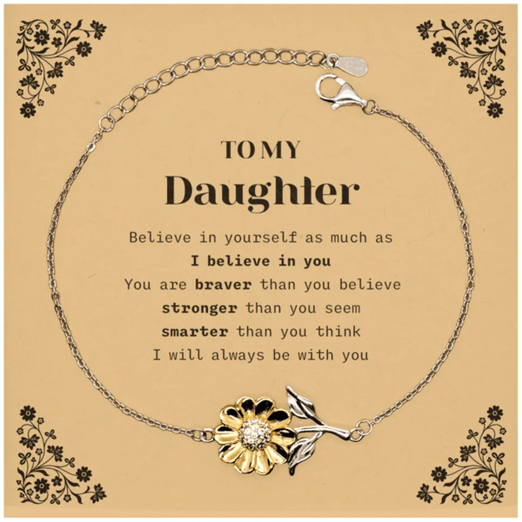 Daughter Sunflower Bracelet - You are braver than you believe, stronger than you seem, Inspirational Birthday, Christmas Graduation Gifts