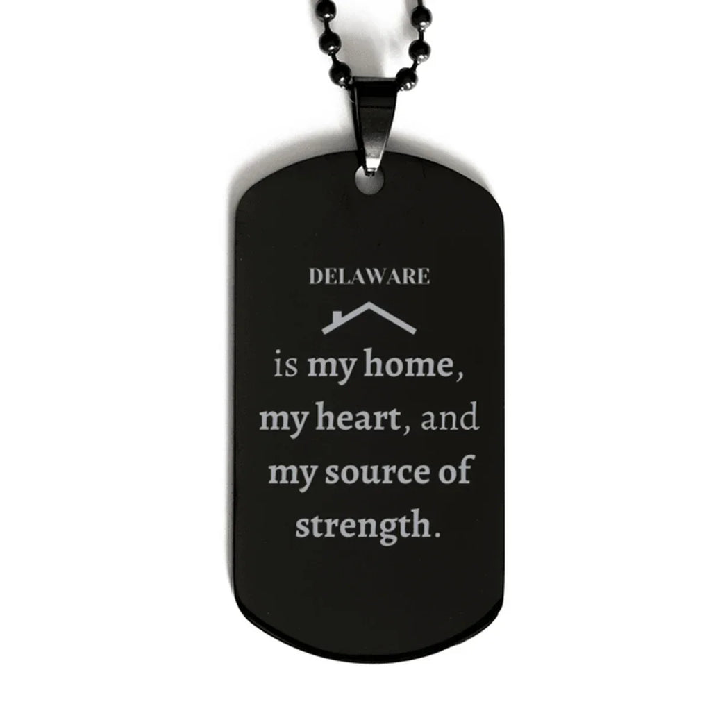 Delaware is my home Gifts, Lovely Delaware Birthday Christmas Black Dog Tag For People from Delaware, Men, Women, Friends