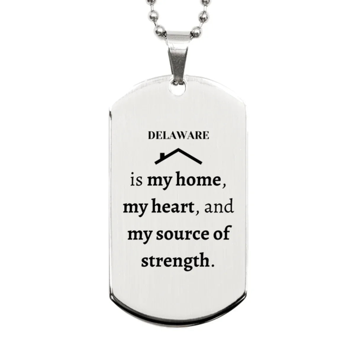 Delaware is my home Gifts, Lovely Delaware Birthday Christmas Silver Dog Tag For People from Delaware, Men, Women, Friends