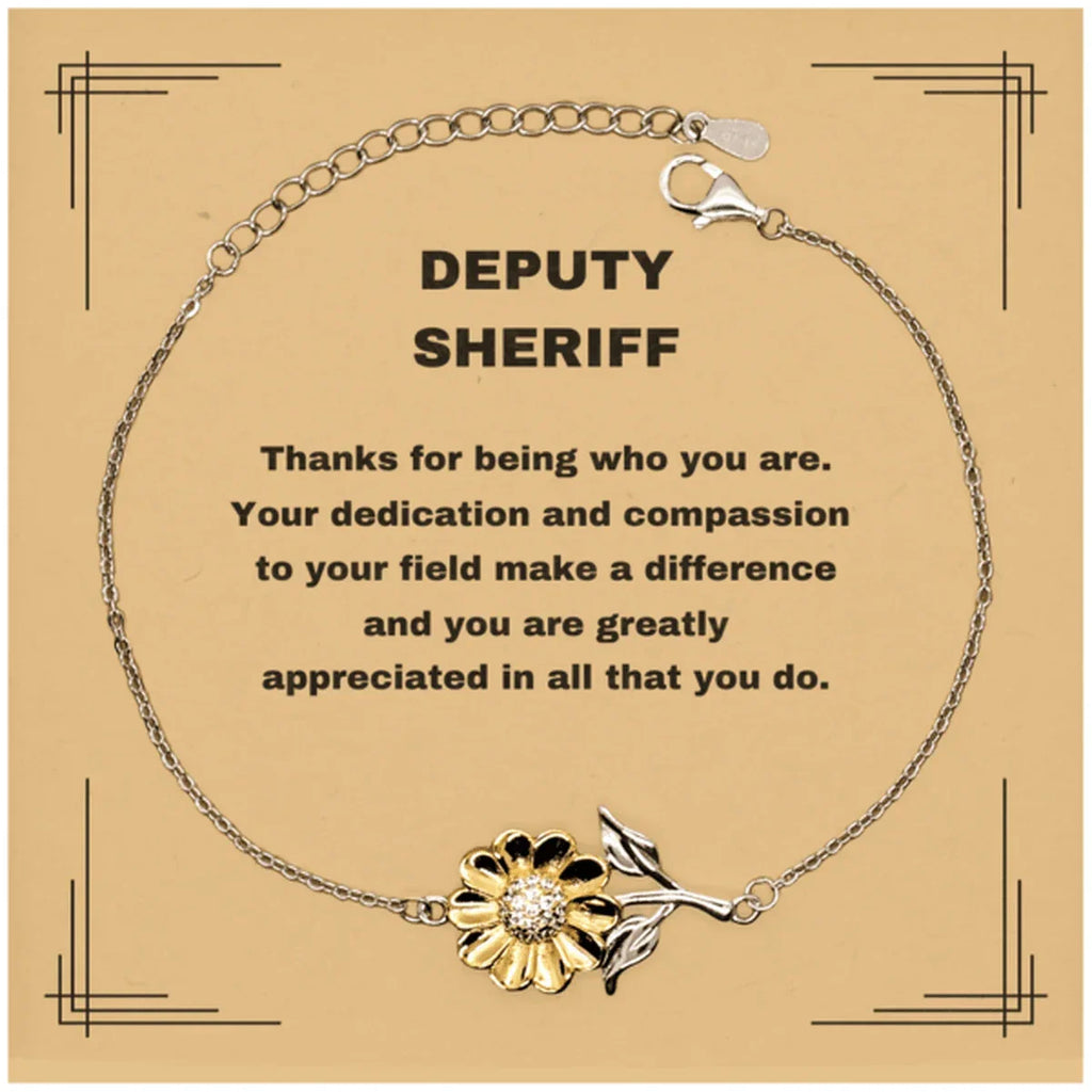 Deputy Sheriff Sunflower Bracelet - Thanks for being who you are - Birthday Christmas Jewelry Gifts Coworkers Colleague Boss