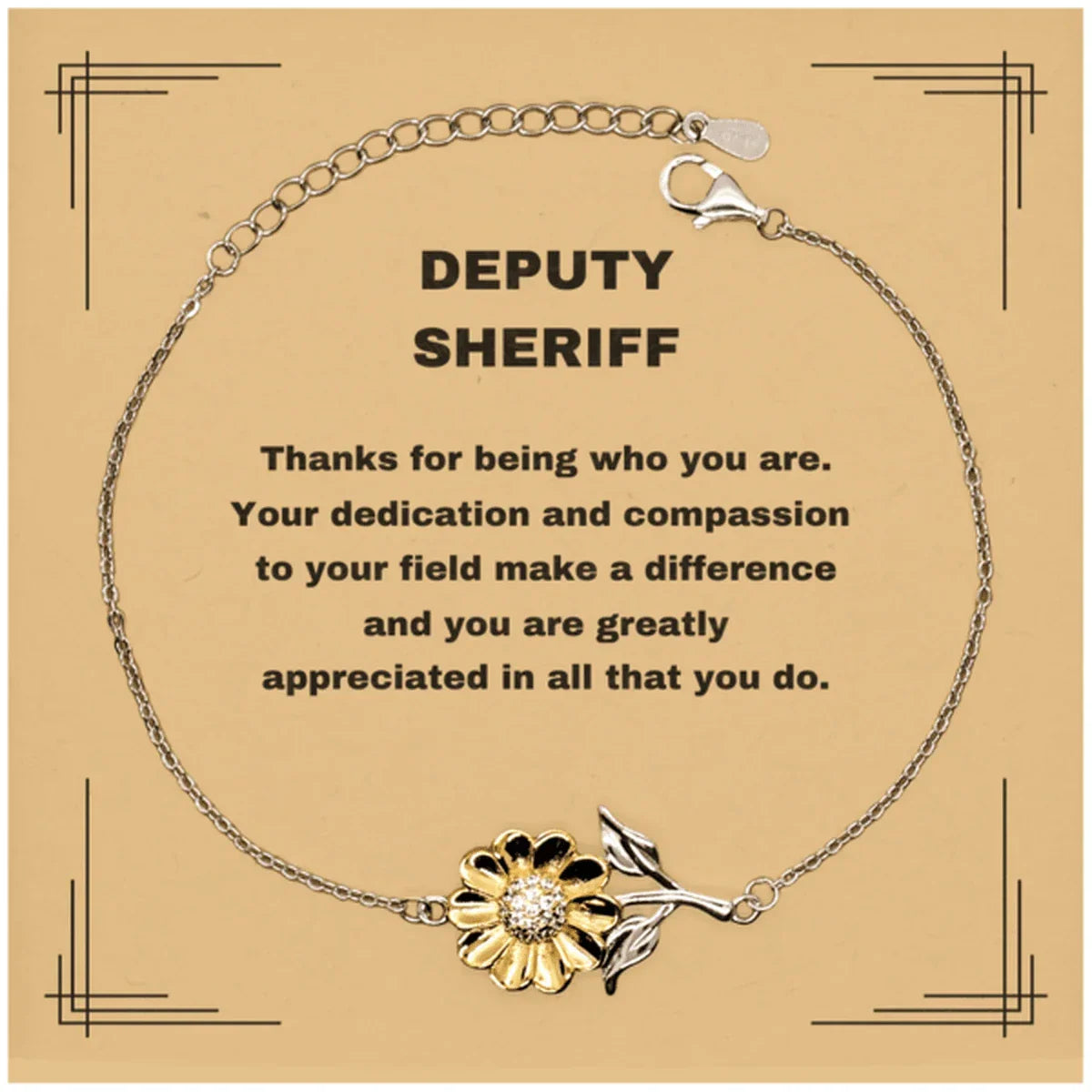 Deputy Sheriff Sunflower Bracelet - Thanks for being who you are - Birthday Christmas Jewelry Gifts Coworkers Colleague Boss