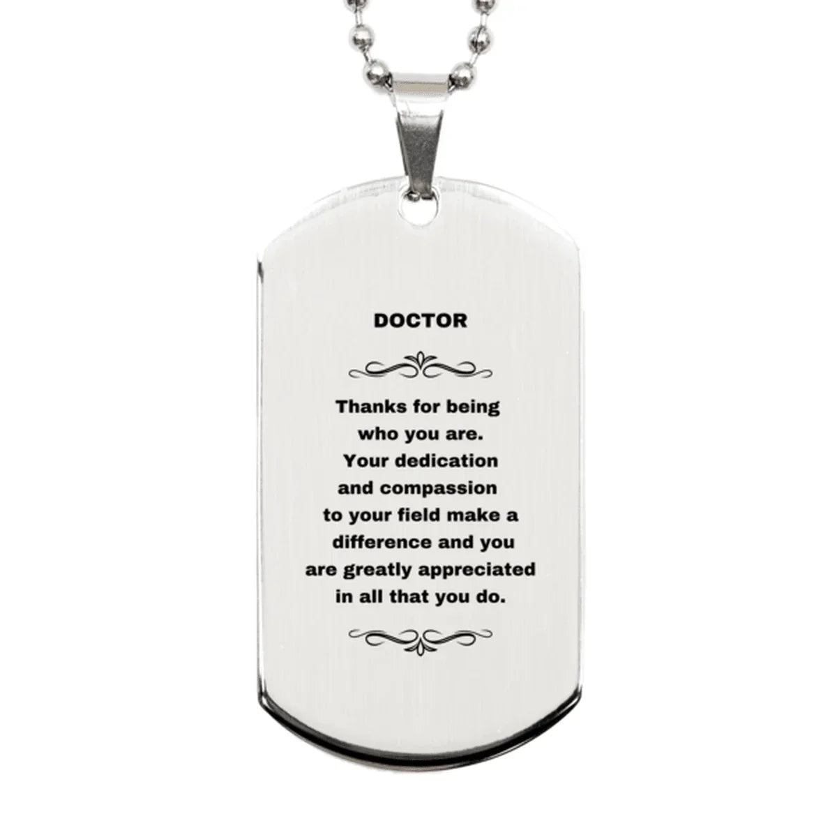 Doctor Silver Dog Tag Necklace Engraved Bracelet - Thanks for being who you are - Birthday Christmas Jewelry Gifts Coworkers Colleague Boss