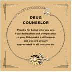 Drug Counselor Sunflower Bracelet - Thanks for being who you are - Birthday Christmas Jewelry Gifts Coworkers Colleague Boss