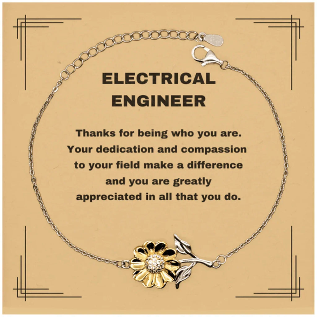 Electrical Engineer Sunflower Bracelet - Thanks for being who you are - Birthday Christmas Jewelry Gifts Coworkers Colleague Boss