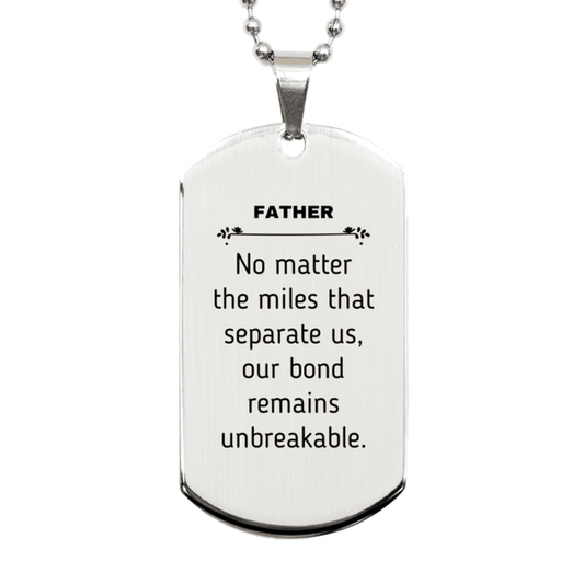 Father Long Distance Relationship Gifts, No matter the miles that separate us, Cute Love Silver Dog Tag For Father, Birthday Christmas Unique Gifts For Father - Mallard Moon Gift Shop
