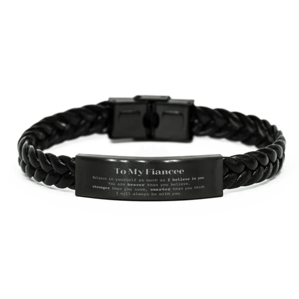Fiancee Braided Leather Bracelet Gifts, To My Fiancee You are braver than you believe, stronger than you seem, Inspirational Gifts For Fiancee Engraved, Birthday, Christmas Gifts For Fiancee Men Women