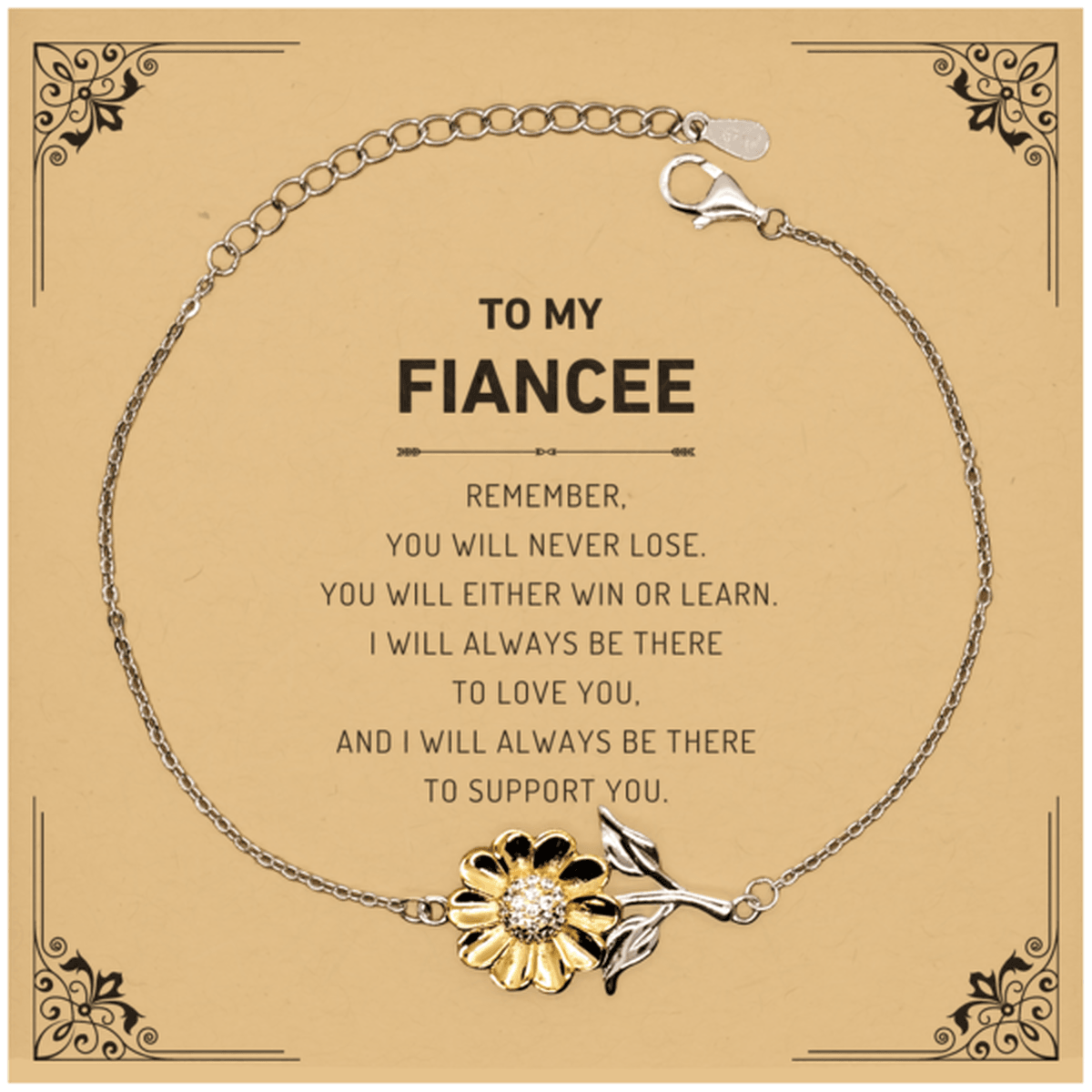 Fiancee Gifts, To My Fiancee Remember, you will never lose. You will either WIN or LEARN, Keepsake Sunflower Bracelet For Fiancee Card, Birthday Christmas Gifts Ideas For Fiancee X-mas Gifts - Mallard Moon Gift Shop