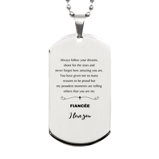 Fiancée Silver Dog Tag Engraved Necklace - Always Follow your Dreams - Birthday, Christmas Holiday Jewelry Gift - Mallard Moon Gift Shop