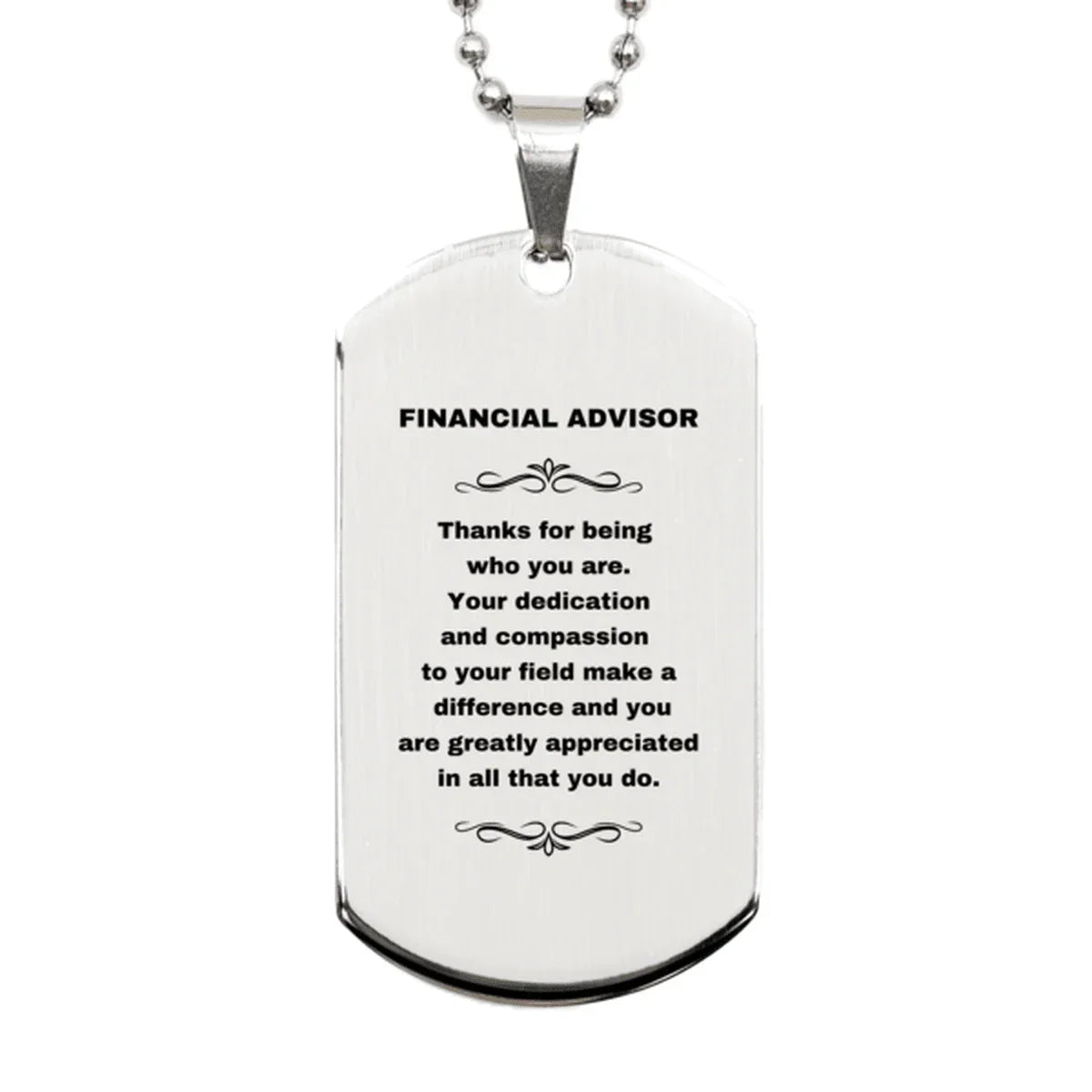 Financial Advisor Silver Dog Tag Necklace Engraved Bracelet - Thanks for being who you are - Birthday Christmas Jewelry Gifts Coworkers Colleague Boss