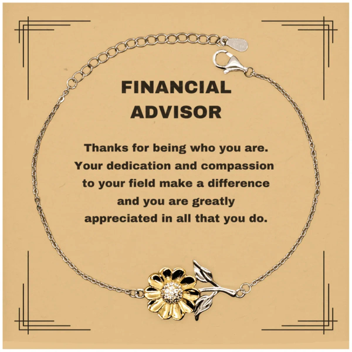 Financial Advisor Sunflower Bracelet - Thanks for being who you are - Birthday Christmas Jewelry Gifts Coworkers Colleague Boss