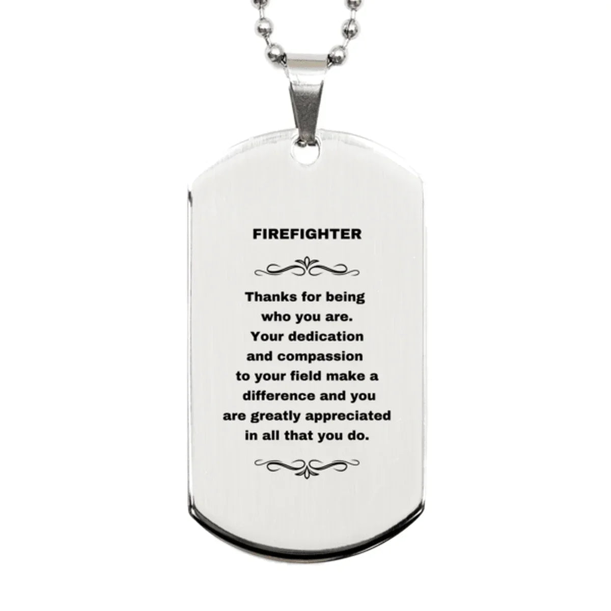 Firefighter Silver Dog Tag Necklace Engraved Bracelet - Thanks for being who you are - Birthday Christmas Jewelry Gifts Coworkers Colleague Boss