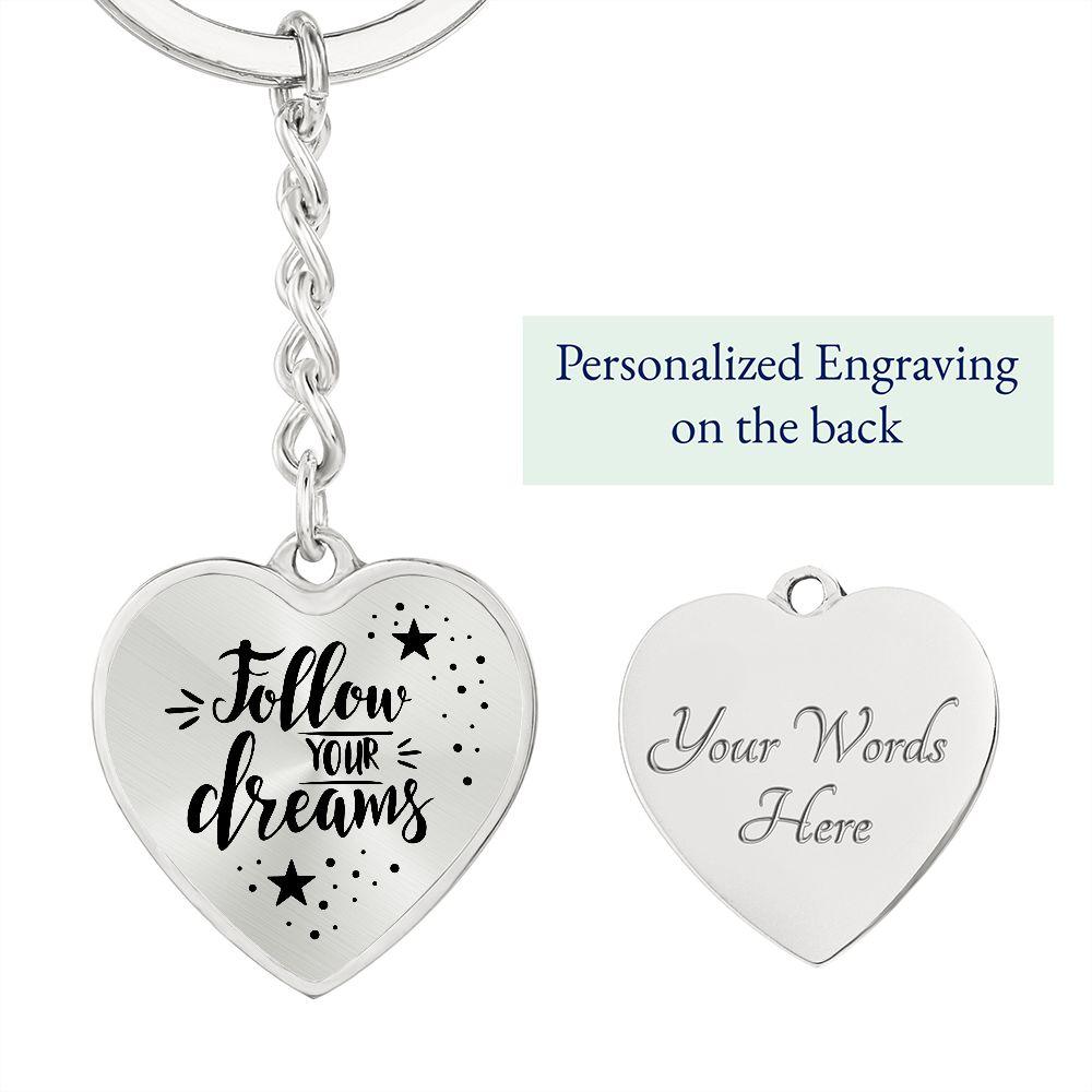 Follow Your Dreams Engraved Heart Keychain - Mallard Moon Gift Shop